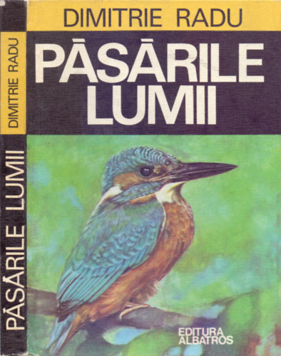 Dimitrie Radu - Psrile lumii (Madr vilg)