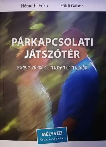 Földi Gábor, Némethi Erika - Párkapcsolati játszótér