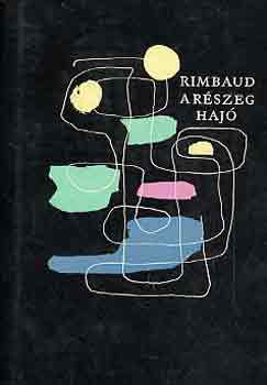 Arthur Rimbaud - A részeg hajó