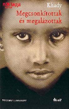 Khady - Megcsonktottak s megalzottak