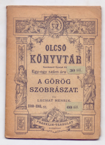 rta Lechat Henrik - A grg szobrszat (Olcs Knyvtr - Franczibl fordtotta Berkovics Mikls)