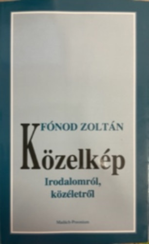Fnod Zoltn - Kzelkp- Irodalomrl, kzletrl
