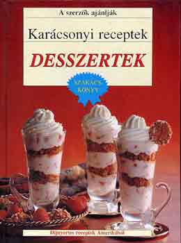 Kar�csonyi receptek:  Desszertek