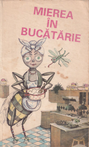 Apimondia - Mierea in Bucatarie.
