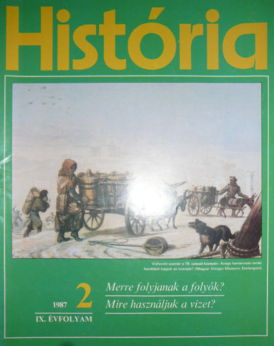 Glatz Ferenc  (szerk.) - Hist�ria IX. �vfolyam 2. sz�m