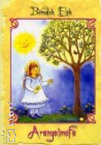 Benedek Elek - Aranyalmafa