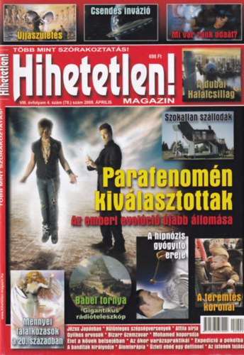 Hihetetlen! magazin VIII. vfolyam 4. (78.) szm 2008. prilis