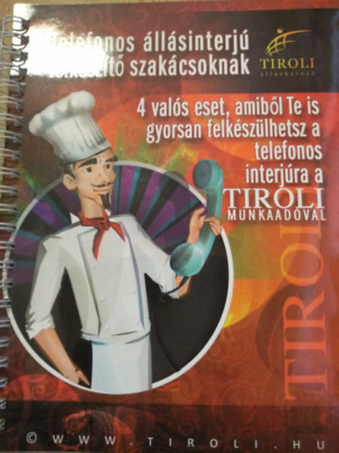 Telefonos llsinterj felkszt szakcsoknak (4 vals eset, amibl te is gyorsan felkszlhetsz...)