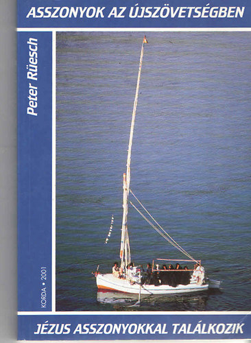 Peter Resch - Asszonyok az jszvetsgben (Jzus asszonyokkal tallkozik)