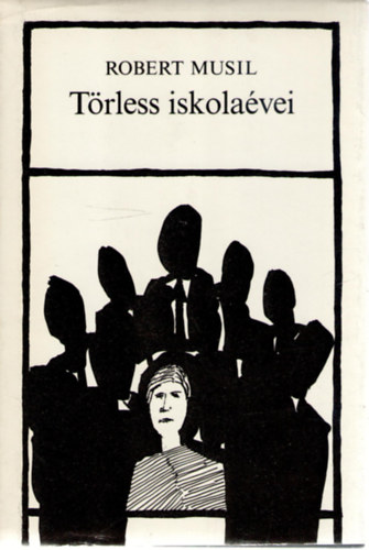 Robert Musil - T�rless iskola�vei - H�rom elbesz�l�s