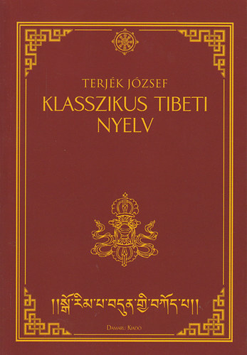 Terjk Jzsef - Klasszikus tibeti nyelv