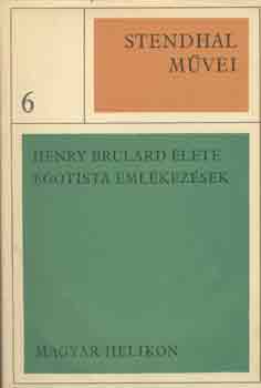 Stendhal - Henry Brulard lete-Egoista emlkezsek