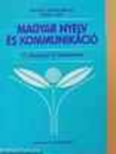 Antaln Szab gnes; Dr. Ratz Judit - Magyar nyelv s kommunikci - Munkafzet 17 veseknek