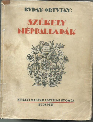 Ortutay Gyula-Buday Gyrgy - Szkely npballadk