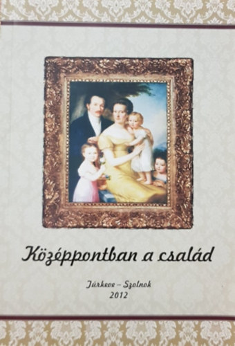 �rsi Julianna - K�z�ppontban a csal�d I.