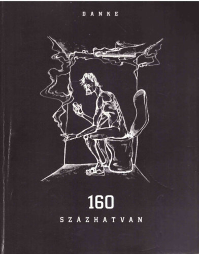 Danke - 160 (százhatvan)