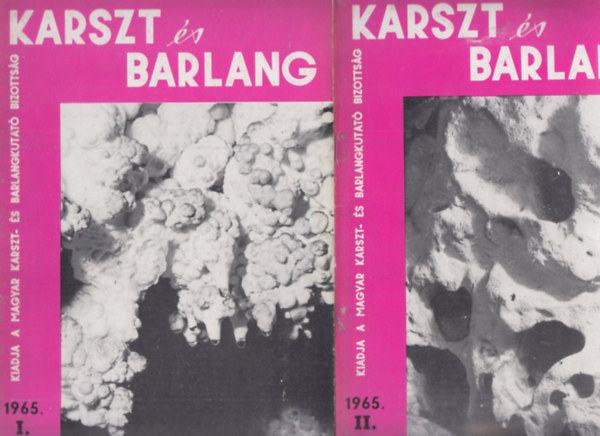 Dr. Bal�zs D�nes (szerk.) - Karszt �s barlang 1965/I-II.