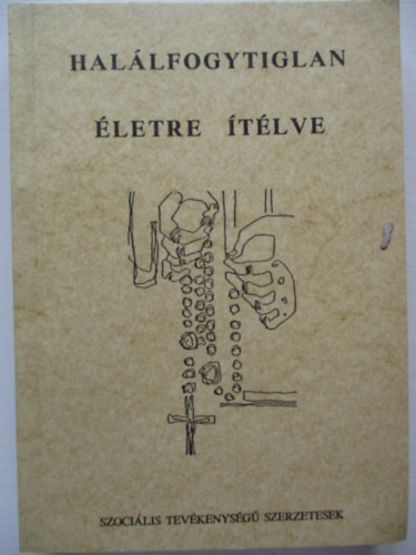 Dr.Szolnoky Erzs�bet - Hal�lfogytiglan �letre �t�lve