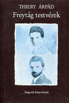 Thiery Árpád - Freytág testvérek