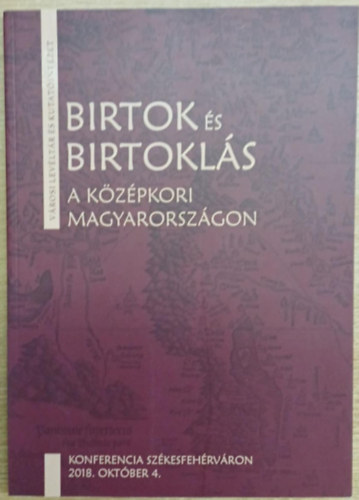 Zsoldos Attila (szerk.) - Birtok s birtokls a kzpkori Magyarorszgon