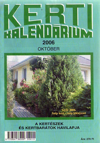 Dr. Szent-Miklssy Ferenc (fszerk.) - Kerti Kalendrium - 2006 Oktber