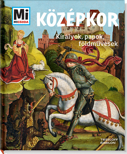 Andrea Schaller - Középkor - Királyok, papok, földművesek