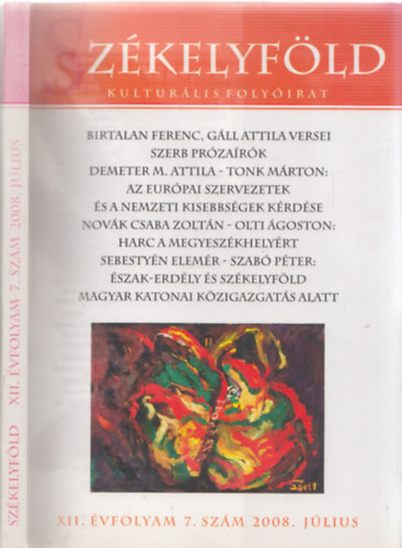 Ferenczes Istv�n (szerk.) - Sz�kelyf�ld - Kultur�lis foly�irat XII. �vfolyam 7. sz�m 2008. j�lius