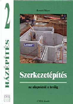 Ronald Meyer - Szerkezetpts (az alapoktl a tetig)
