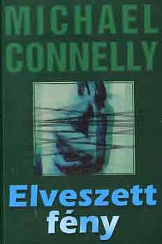 Michael Connelly - Elveszett Fny