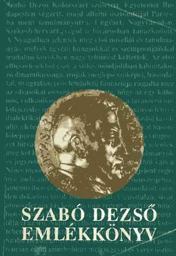 Szab� Dezs� Eml�kt�rsas�g - Szab� Dezs� eml�kk�nyv