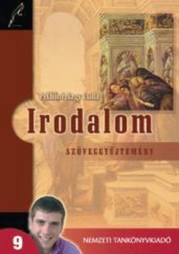 Pethőné Nagy Csilla - Irodalom 9. szöveggyűjtemény