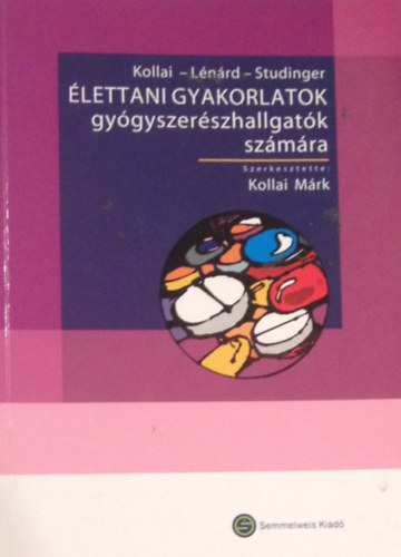 Kollai Mrk; Lnrd Zsuzsanna - lettani gyakorlatok gygyszerszhallgatk szmra