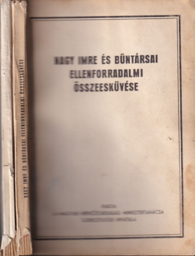 2 db. okt�beri forradalom (Ellenforradalmi er�k a magyar okt�beri esem�nyekben II. + Nagy Imre �s b�nt�rsai �sszeesk�v�se)