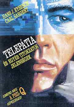 Eysenck, H.J.-Sargent, C. - Teleptia s egyb titokzatos jelensgek