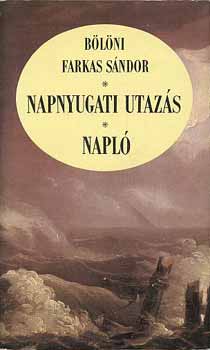Blndi Farkas Sndor - Napnyugati utazs-napl