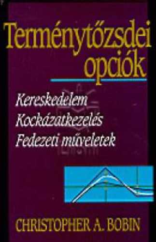 Bobin, Christophera. - Term�nyt�zsdei opci�k
