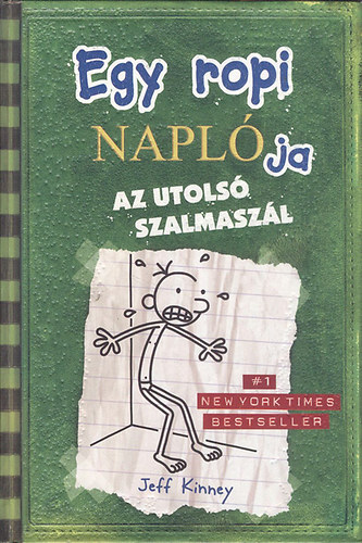 Jeff Kinney - Egy ropi napl�ja 3. - Az utols� szalmasz�l