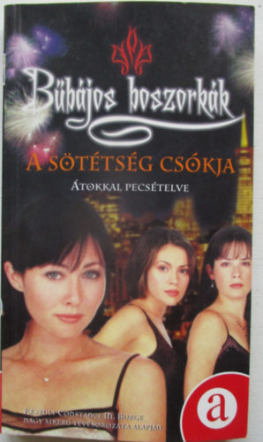 Bűbájos boszorkák - A sötétség csókja (Átokkal pecsételve)