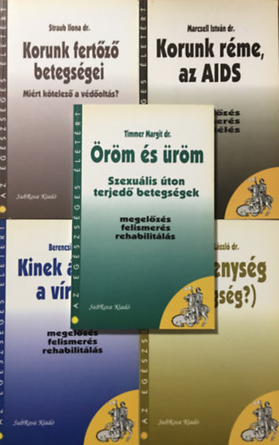 Dr. Timmer Margit, Haraszti Lszl dr., Berencsi Gyrgy dr., Dr. Marczell Istvn, Dr. Straub Ilona - Az egszsges letrt knyvcsomag (5 ktet)