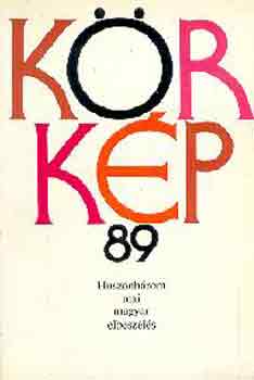 K�rk�p 89 (huszonh�rom mai magyar elbesz�l�s)