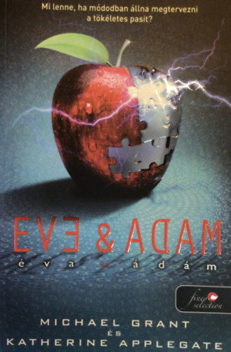 Michael Grant, Katherine Applegate - Éva és Ádám