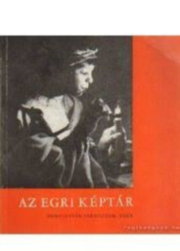 Lengyel Lszl (szerk.) - Az egri kptr (Dob Istvn vrmzeum)
