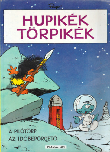 Peyo - Hupikk trpikk - A piltrp, Az idbeprget