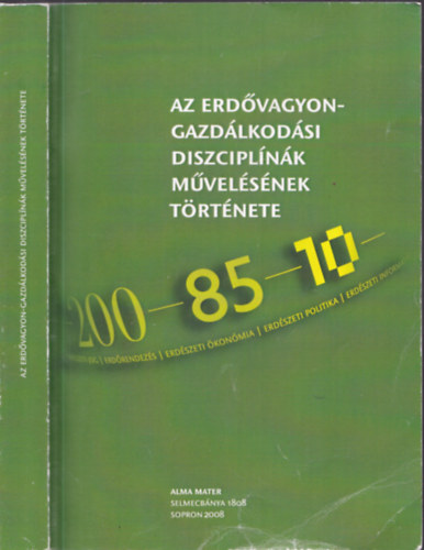 Dr. Lett B�la, Dr. Stark Magdolna - Az erd�vagyon-gazd�lkod�si diszcipl�n�k m�vel�s�nek t�rt�nete