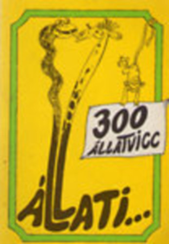 Kves Jzsef; Menk Lszl (szerk.) - llati... (300 llatvicc)
