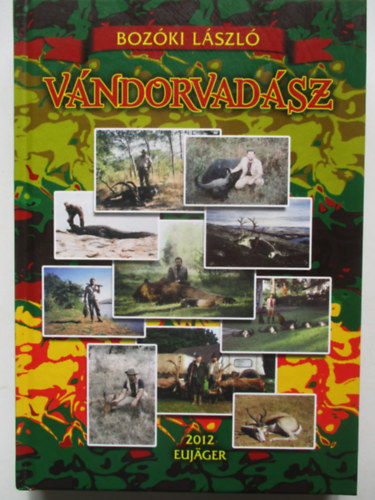 Bozki Lszl - Vndorvadsz