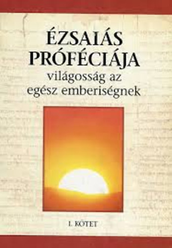 zsais prfcija - vilgossg az egsz emberisgnek I.