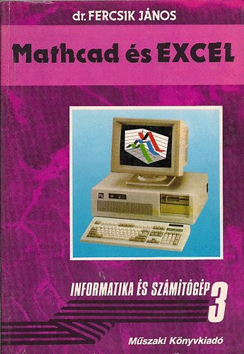 dr Fercsik János - Mathcad és EXCEL
