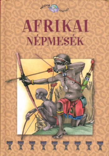 Szalai Lilla (sszell.) - Afrikai npmesk - (Npek mesi 3.) - (M. Nagy Szilvia ill.)