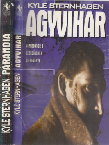 Kyle Sternhagen - 2db Kyle Sternhagen Sci-fi: Agyvihar + Paranoia